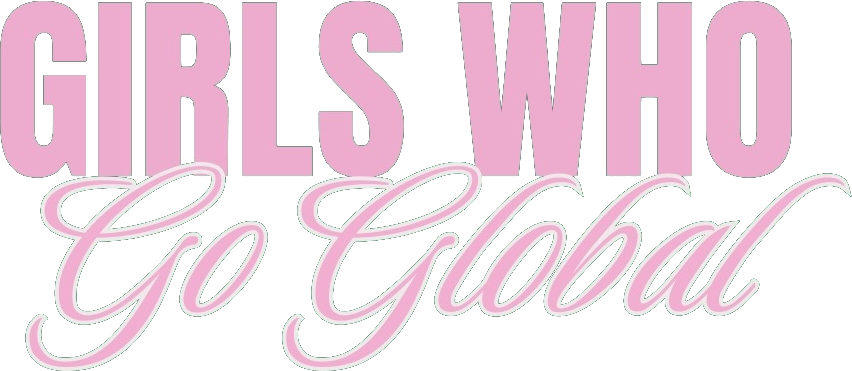Girls Who Go Global